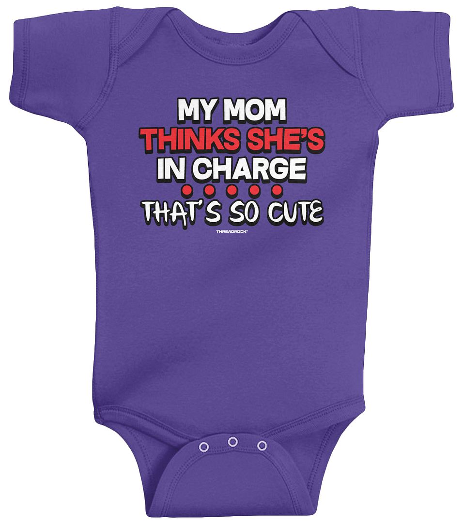 Threadrock Baby My Mom Thinks She's In Charge So Cute Infant Bodysuit Funny - Picture 5 of 8