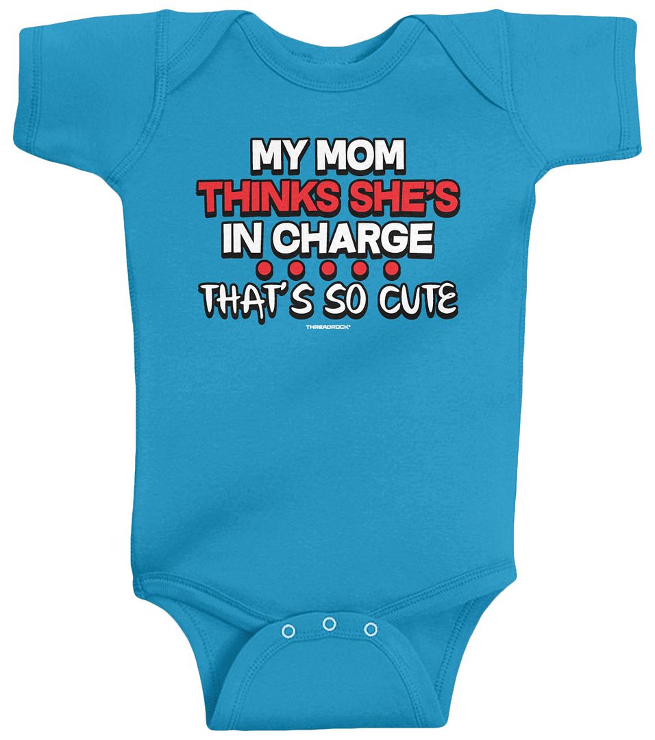 Threadrock Baby My Mom Thinks She's In Charge So Cute Infant Bodysuit Funny - Picture 7 of 8