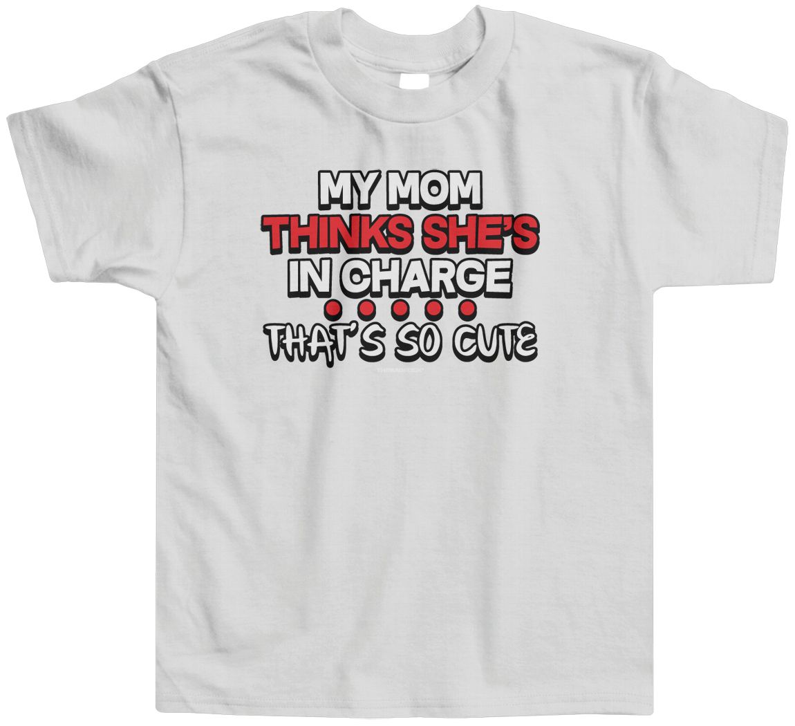 Threadrock Kids My Mom Thinks She's In Charge So Cute Toddler T-shirt Funny - Picture 10 of 10