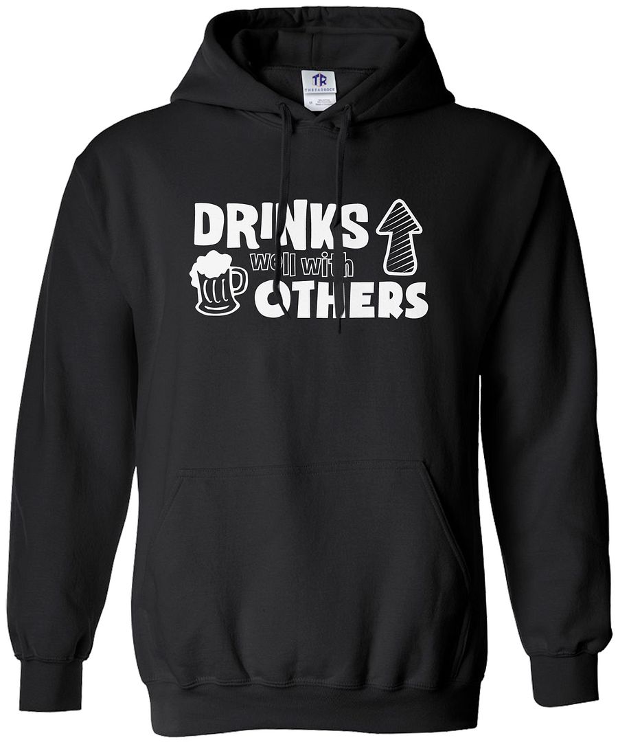 Threadrock Men's Drinks Well with Others Hoodie Sweatshirt Funny Beer