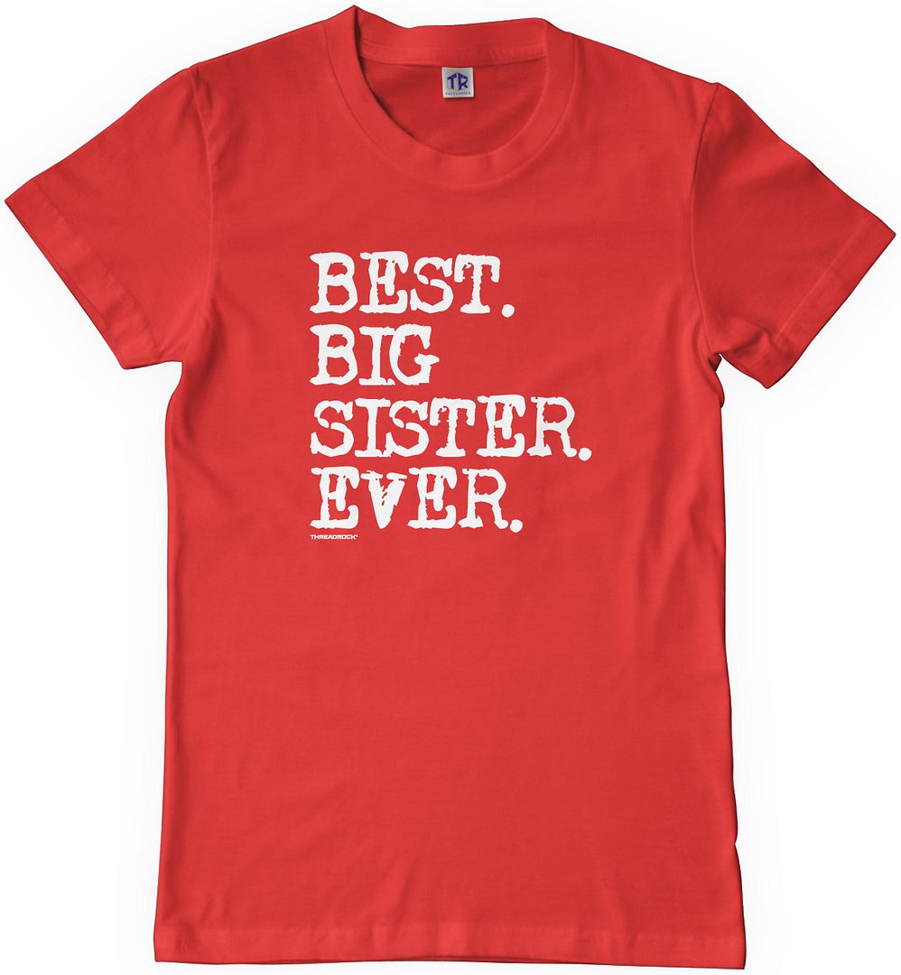 Threadrock Girls Best Big Sister Ever Youth T-shirt Sibling Slogan Gift - Picture 7 of 8
