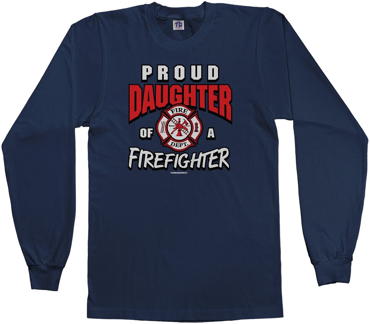 Threadrock Girls Proud Daughter of a Firefighter Youth L/S T-shirt Dad Fireman - Picture 3 of 4