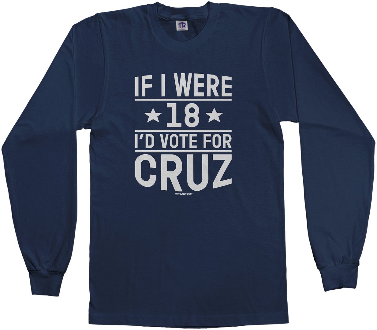 Threadrock Kids If I Were 18 I'd Vote for Cruz Youth Long Sleeve T-shirt Ted - Picture 1 of 1